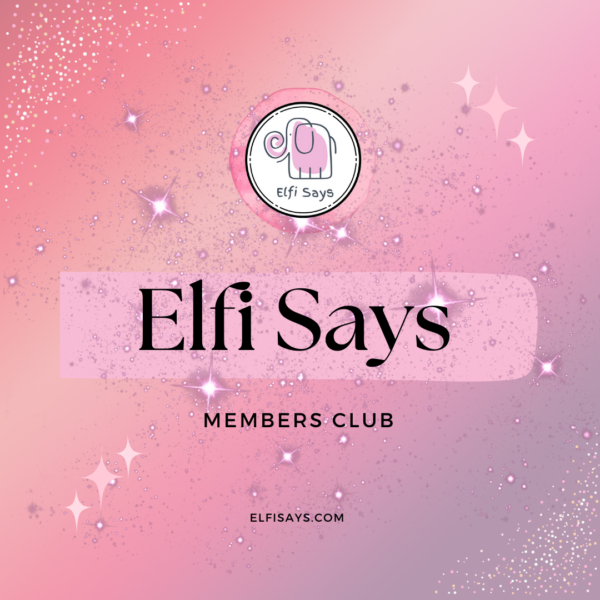 ELFI SAYS Members Club Subscription