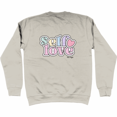 Elfi Says Sweatshirt Self love